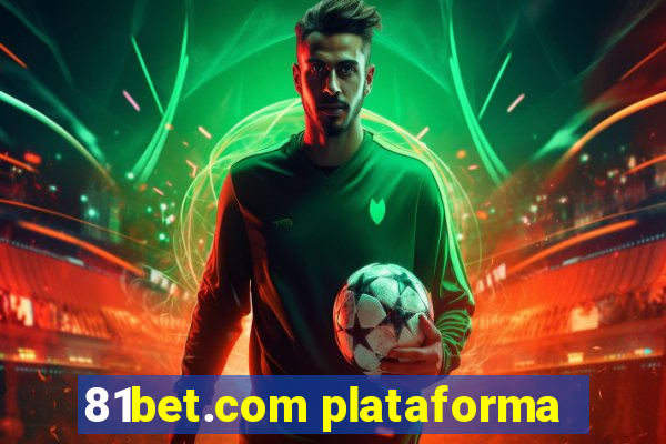 81bet.com plataforma